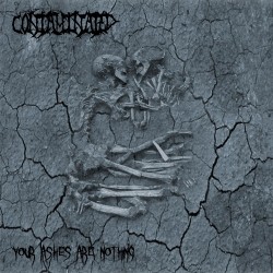 Contaminated - Your Ashes Are Nothing