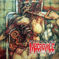 Necrovile - The Pungency of Carnage
