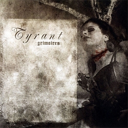 Tyrant - Grimoires