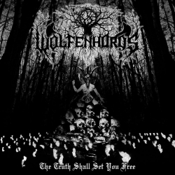 Wolfenhords — The Truth Shall Set You Free