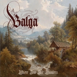Balga - Where Now She Wanders (2022)