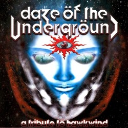 A Tribute To Hawkwind - DAZE OF THE UNDERGROUND (2xCD)