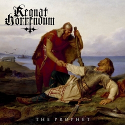 Regnat Horrendum - The Prophet